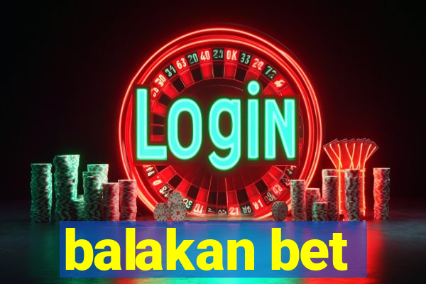 balakan bet